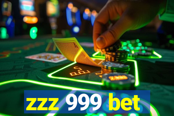 zzz 999 bet